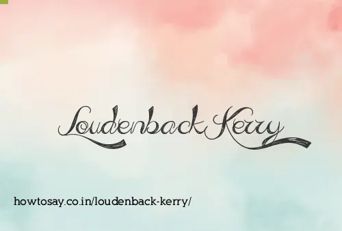 Loudenback Kerry
