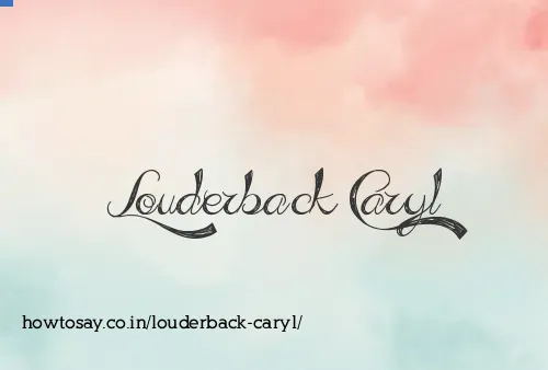 Louderback Caryl