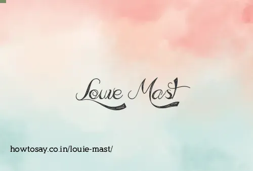 Louie Mast