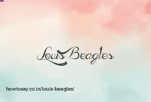 Louis Beagles