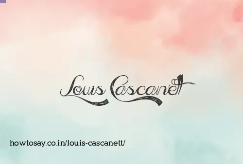 Louis Cascanett