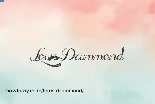 Louis Drummond
