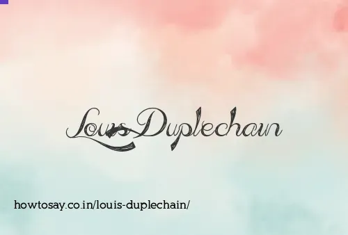 Louis Duplechain