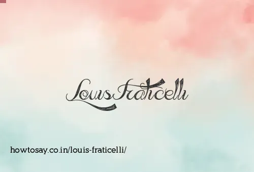 Louis Fraticelli