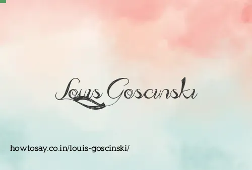 Louis Goscinski