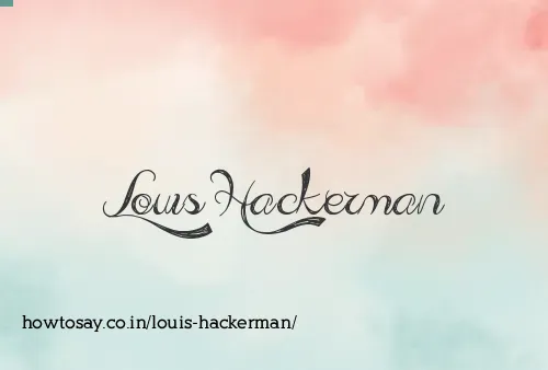 Louis Hackerman