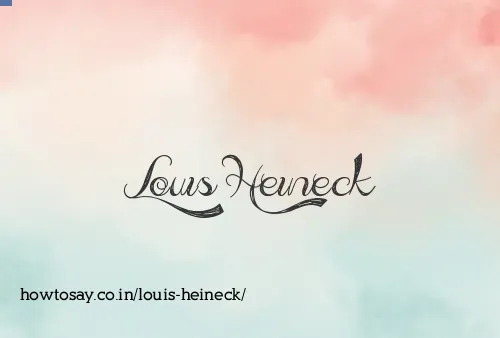 Louis Heineck