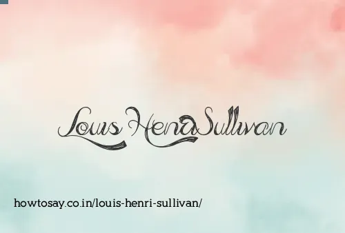 Louis Henri Sullivan