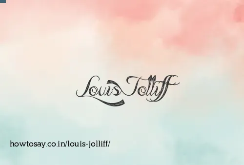 Louis Jolliff