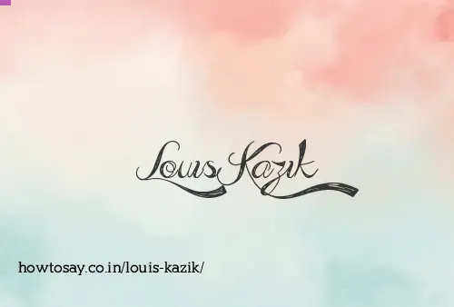 Louis Kazik