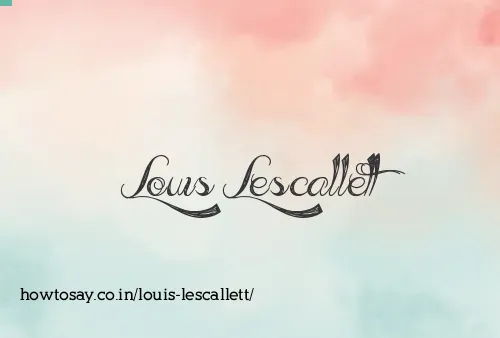 Louis Lescallett