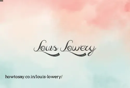 Louis Lowery