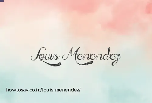 Louis Menendez