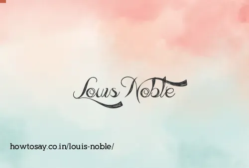 Louis Noble