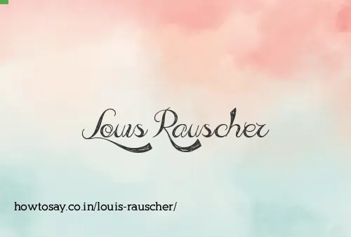 Louis Rauscher