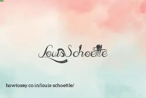 Louis Schoettle