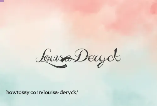 Louisa Deryck