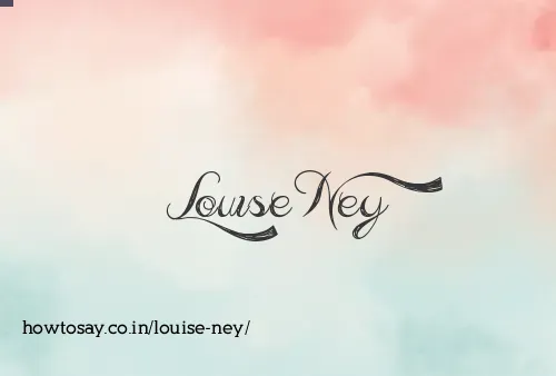 Louise Ney