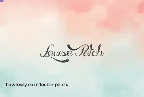 Louise Patch