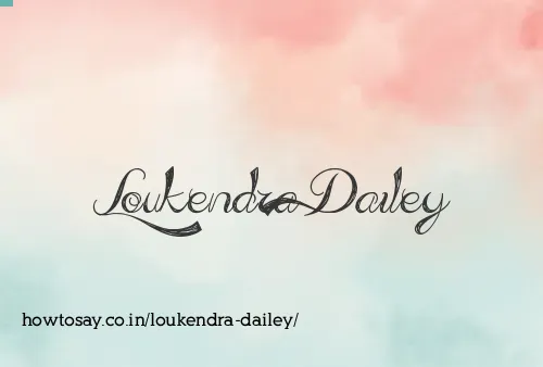 Loukendra Dailey