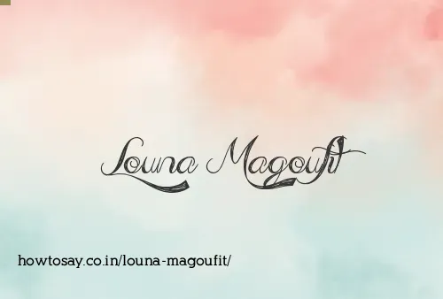 Louna Magoufit