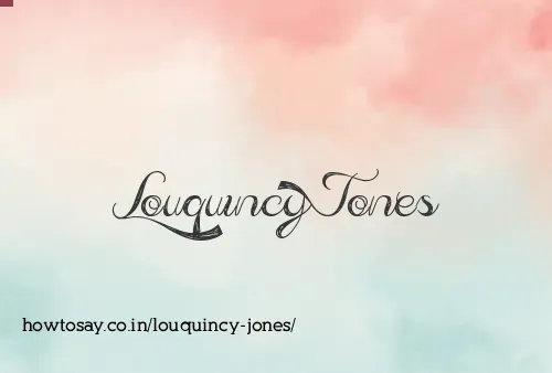Louquincy Jones