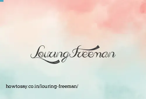 Louring Freeman