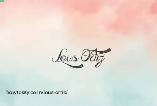 Lous Ortiz