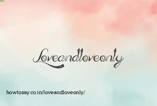 Loveandloveonly