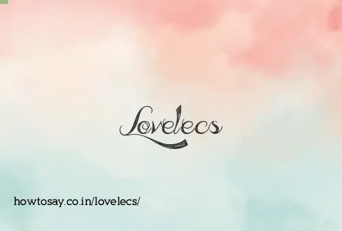 Lovelecs