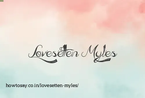Lovesetten Myles