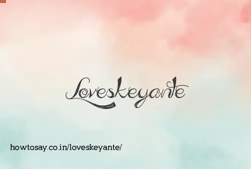 Loveskeyante