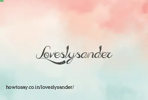 Loveslysander