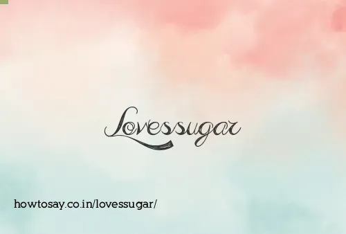Lovessugar