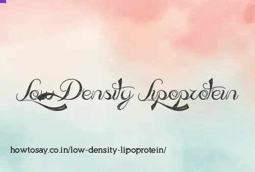 Low Density Lipoprotein