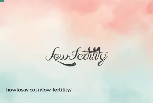 Low Fertility