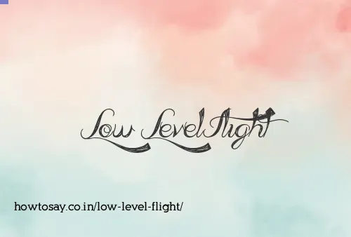 Low Level Flight