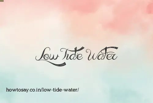 Low Tide Water