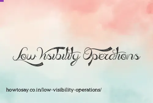 Low Visibility Operations