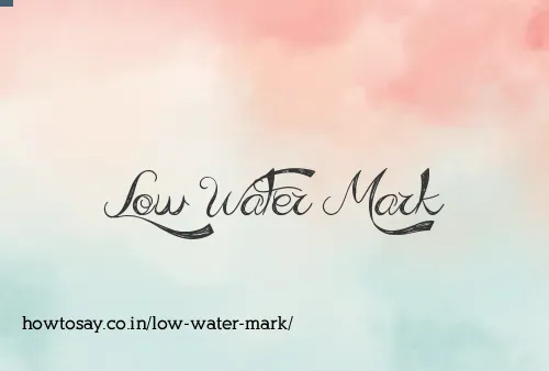 Low Water Mark