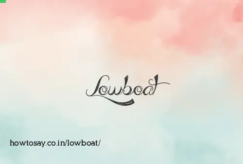 Lowboat