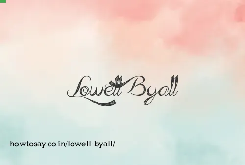 Lowell Byall