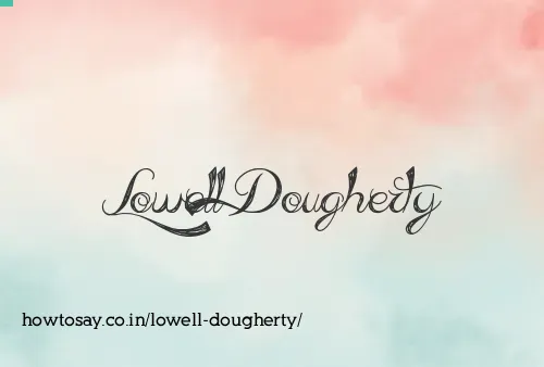 Lowell Dougherty