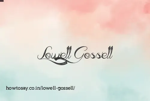 Lowell Gossell