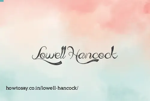 Lowell Hancock