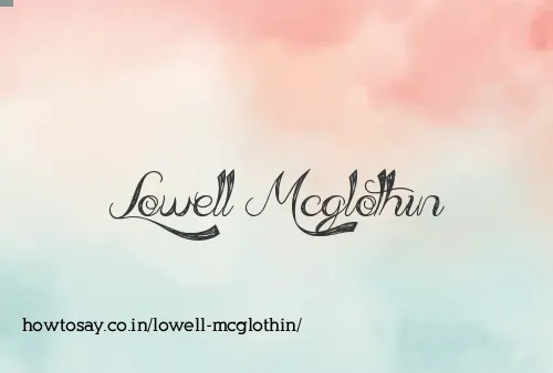 Lowell Mcglothin