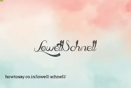 Lowell Schnell