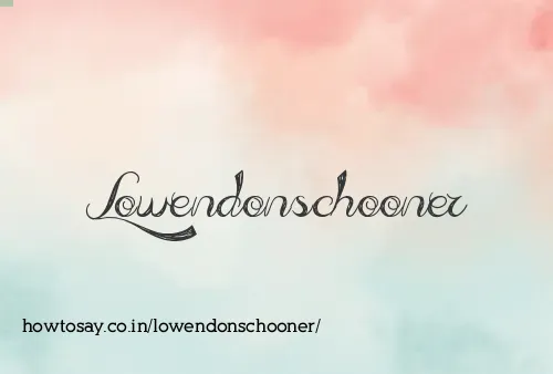 Lowendonschooner