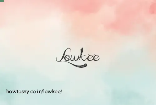 Lowkee