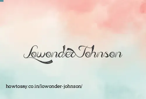 Lowonder Johnson